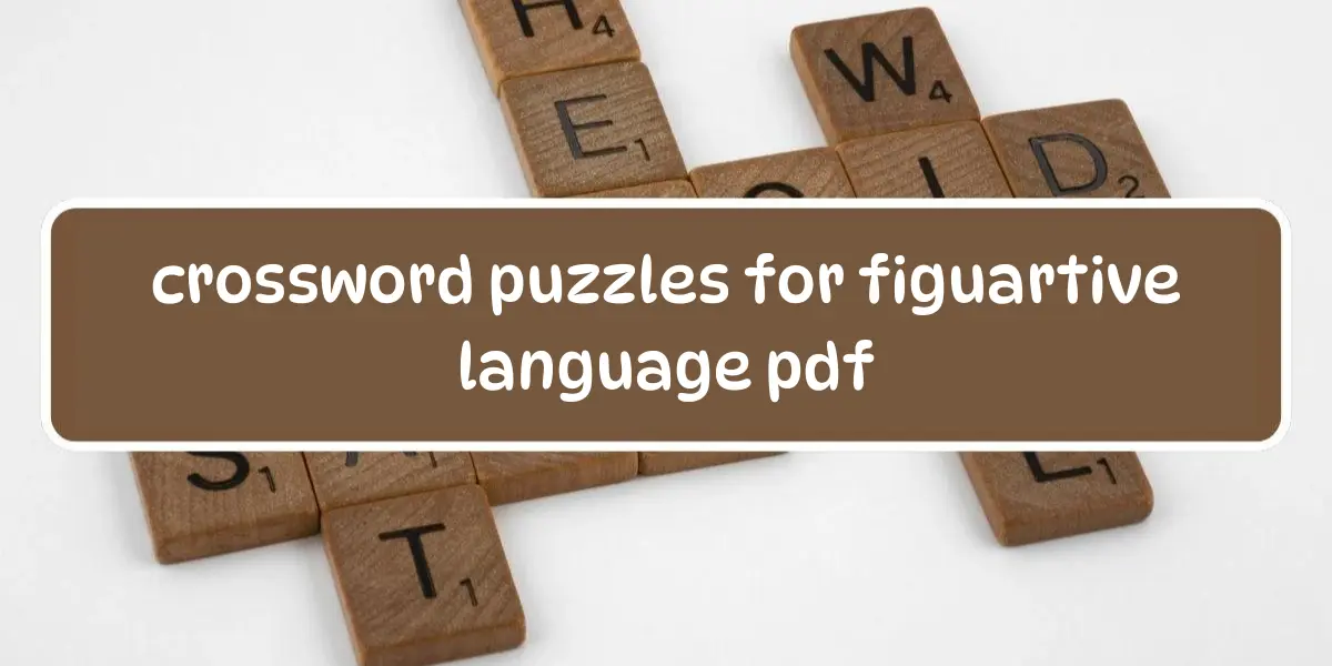 Unlock the Fun of Learning with Figurative Language Crossword Puzzle Answers PDF