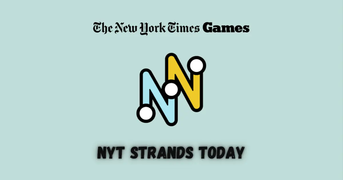 NYT Strands Today: Your Daily Dose of Intellectual Challenges