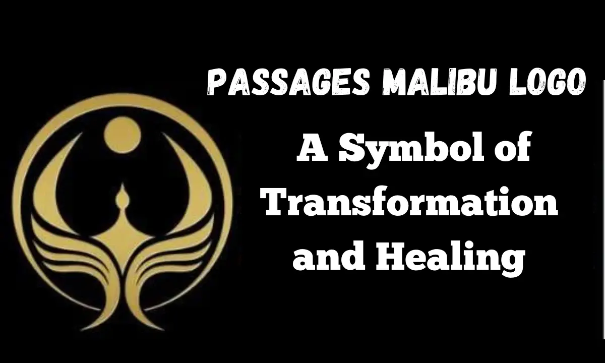 Passages Malibu Logo: A Symbol of Transformation and Healing